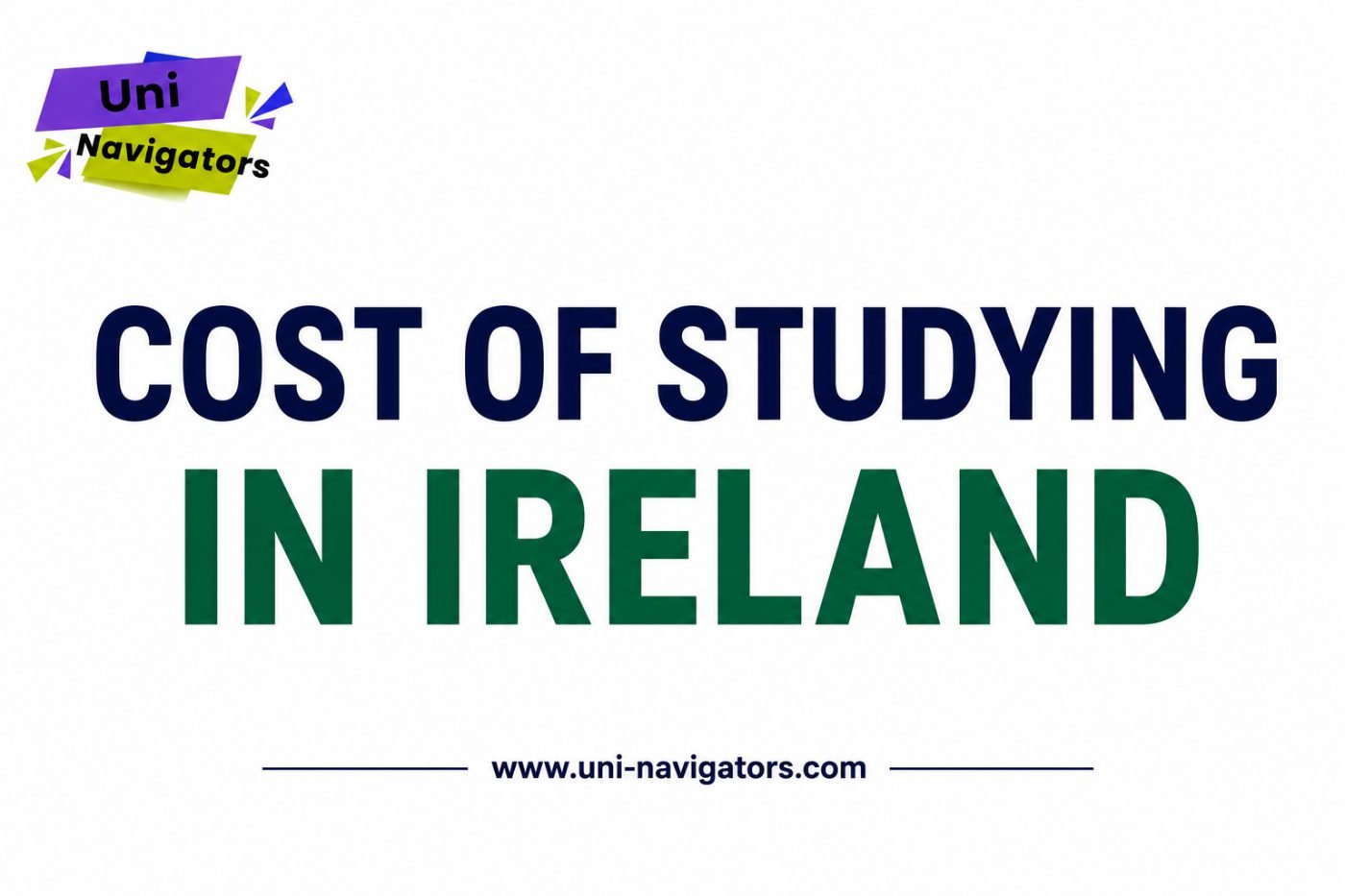 Cost of Studying in Ireland: Tuition Fees, Living Costs and Budget Planning