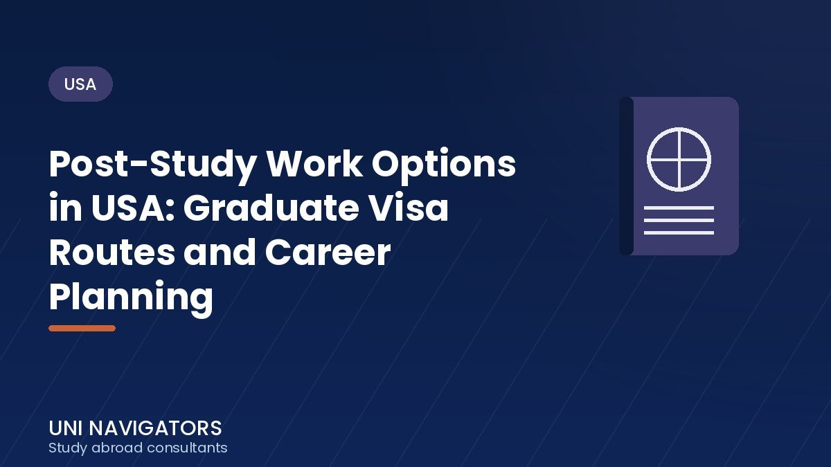 Post-Study Work Options in USA: Graduate Visa Routes and Career Planning