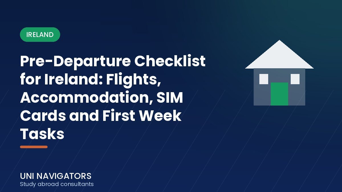 Pre-Departure Checklist for Ireland: Flights, Accommodation, SIM Cards and First Week Tasks