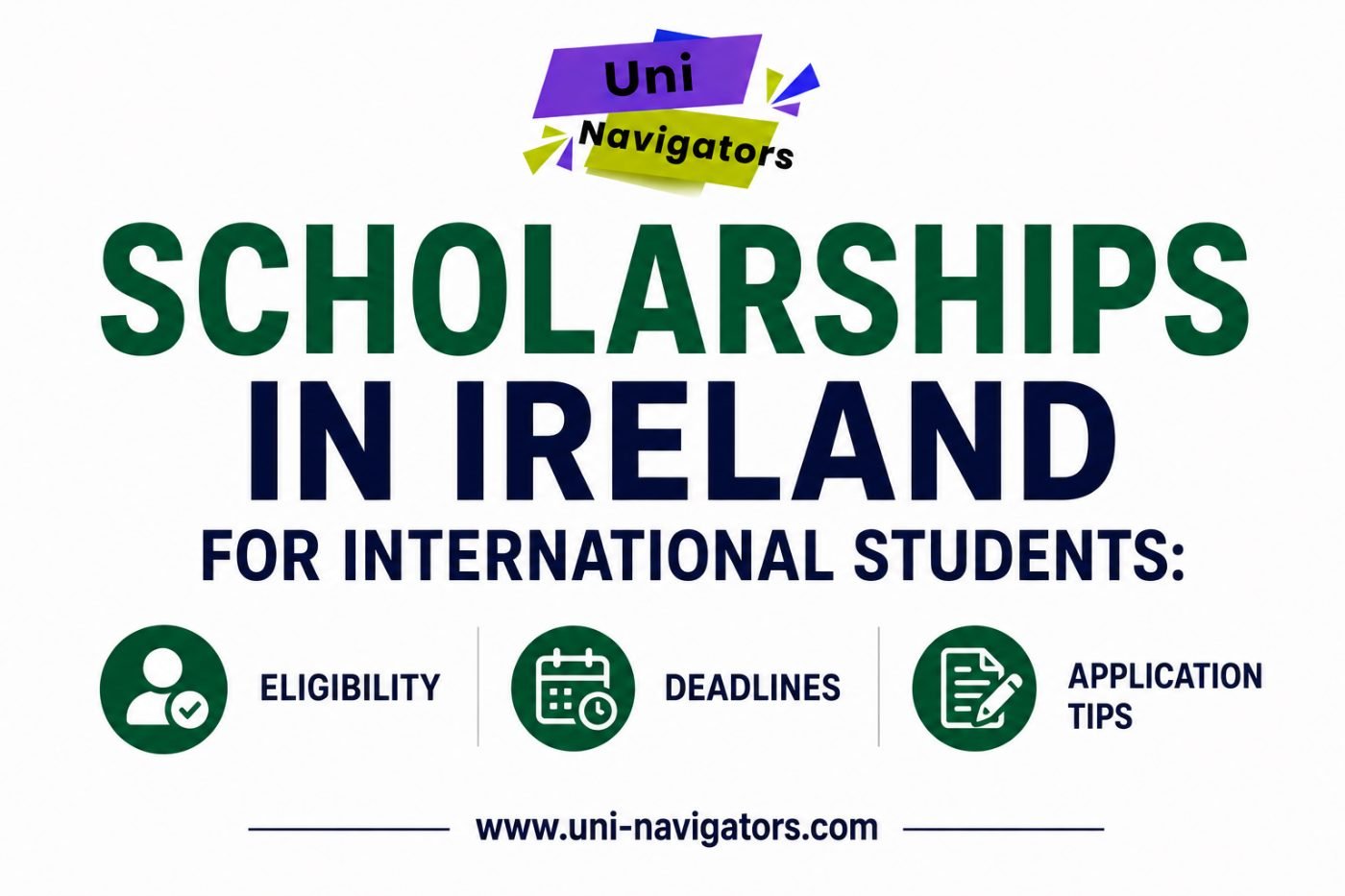 Scholarships in Ireland for International Students: Eligibility, Deadlines and Application Tips