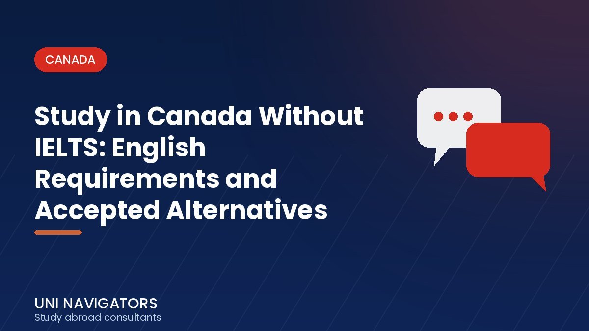 Study in Canada Without IELTS: English Requirements and Accepted Alternatives