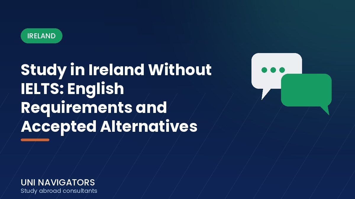 Study in Ireland Without IELTS: English Requirements and Accepted Alternatives