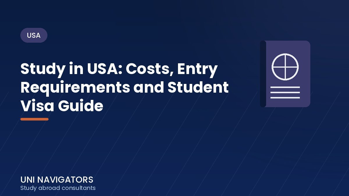 Study in USA: Costs, Entry Requirements and Student Visa Guide