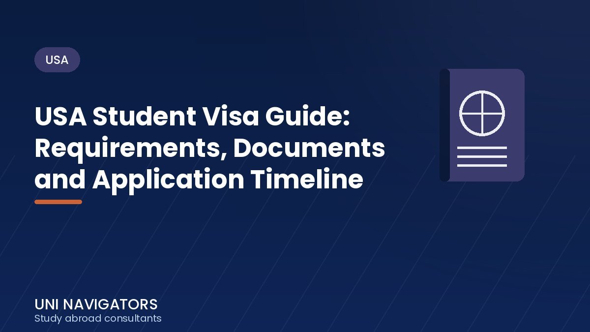 USA Student Visa Guide: Requirements, Documents and Application Timeline