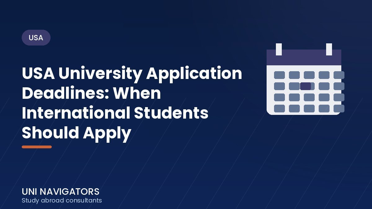 USA University Application Deadlines: When International Students Should Apply