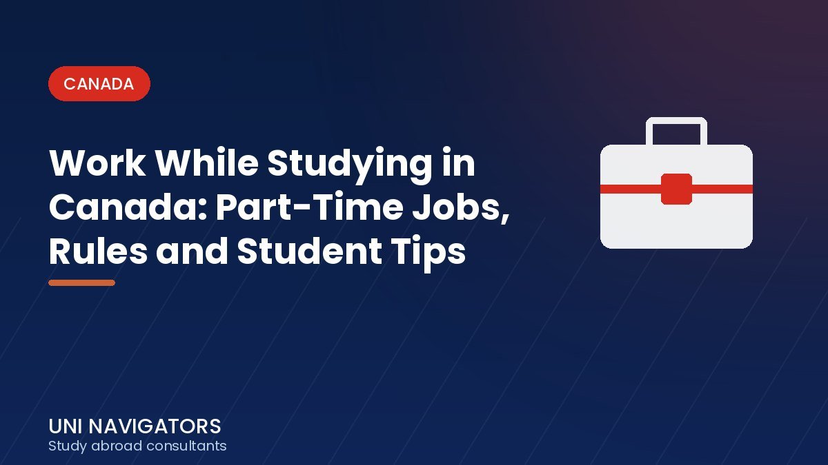 Work While Studying in Canada: Part-Time Jobs, Rules and Student Tips